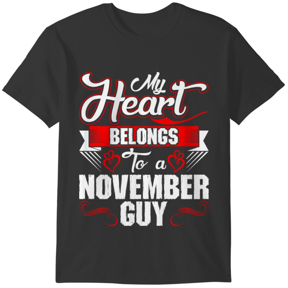 My Heart Belongs To A November Guy T-shirt