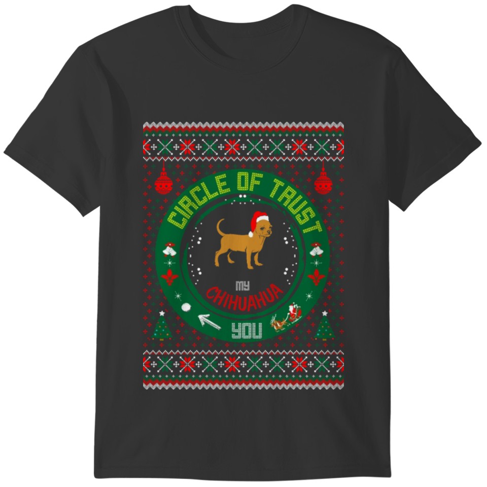 Circle Of Trust Chihuahua Christmas Ugly Sweater T-shirt