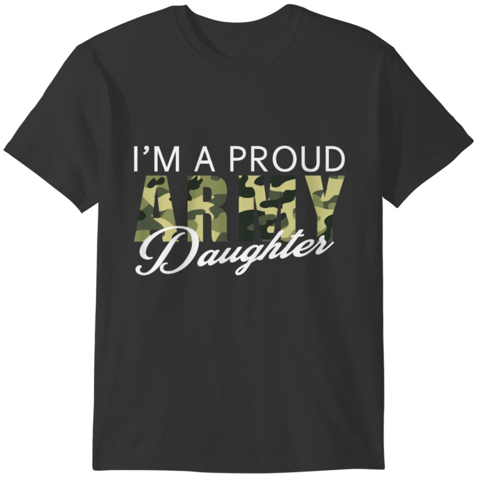 Great Gift For Daughter. Best shirt From Army Dad T-shirt
