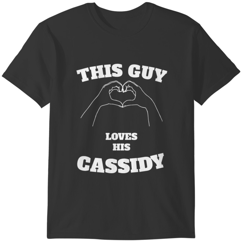 This Guy Loves His Cassidy Valentine Day Gift T-shirt