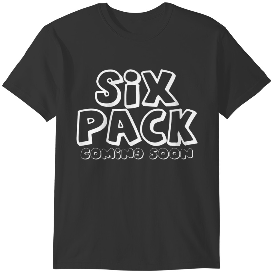 New Design Six Pack Coming Soon Best Seller T-shirt