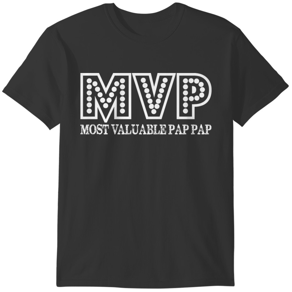 MVP Most Valuable Pap Pap Fathers Day Gift T-shirt