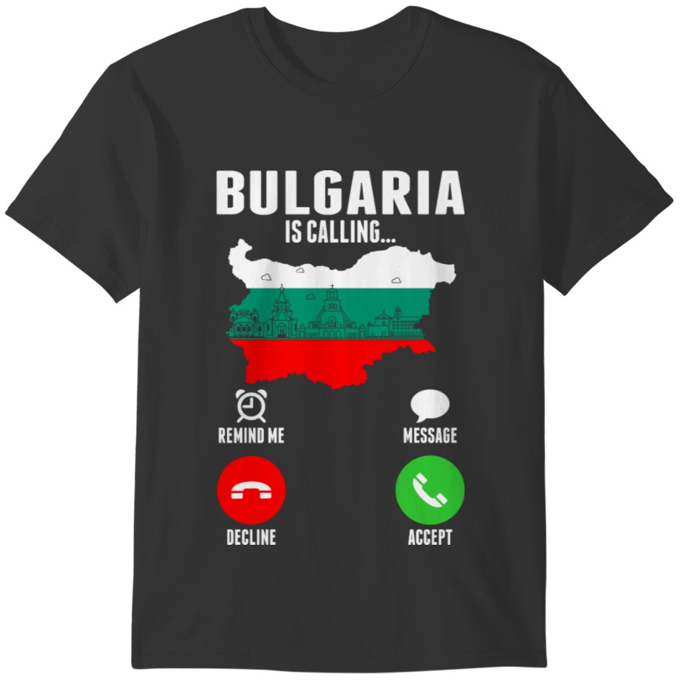 Bulgaria Is Calling T-shirt