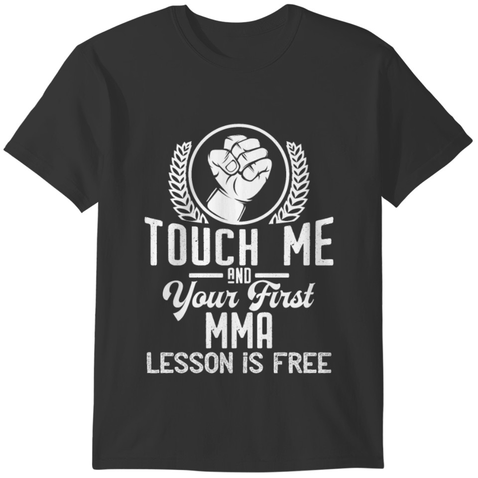 Touch me - first MMA lesson free T-shirt