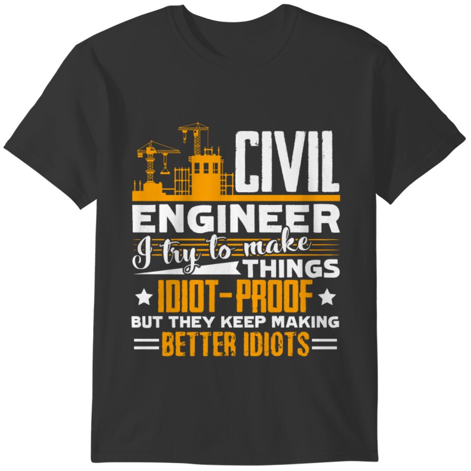 Funny Civil Engineer Shirt T-shirt