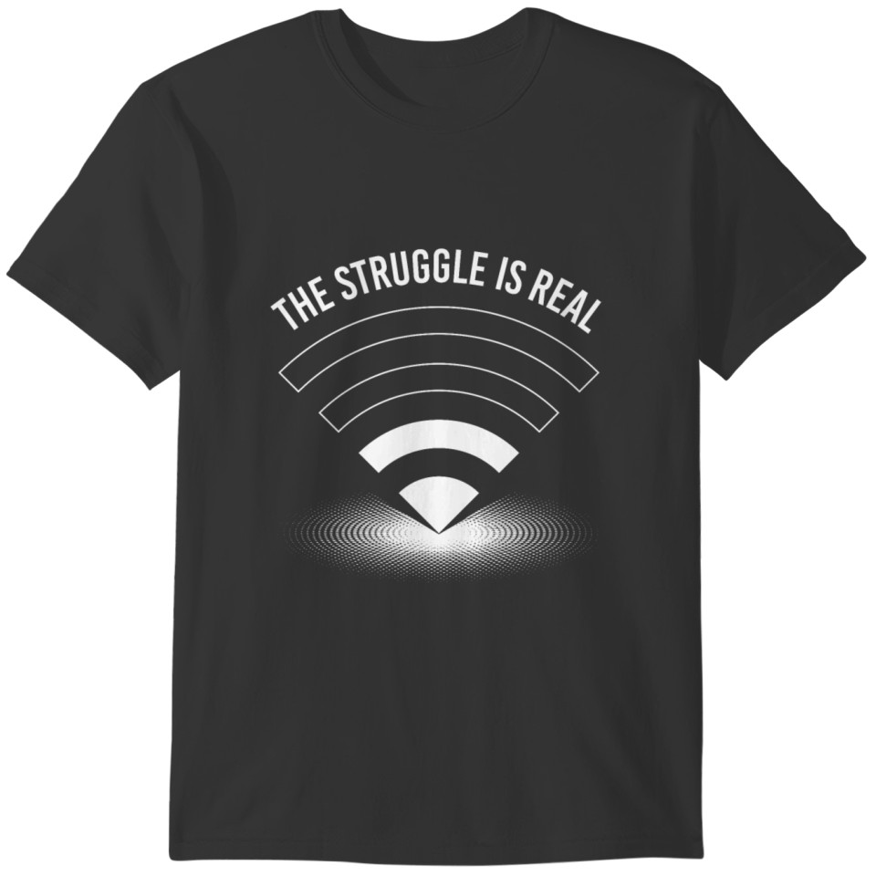 The struggle is real - Programmer Design T-shirt