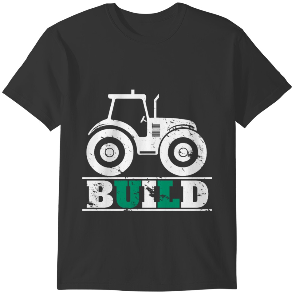 Build Tractor mechanic gift farmer christmas T-shirt