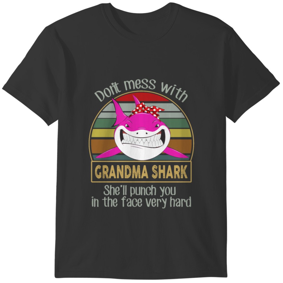 Don't Mess With Grandma Shark T-shirt