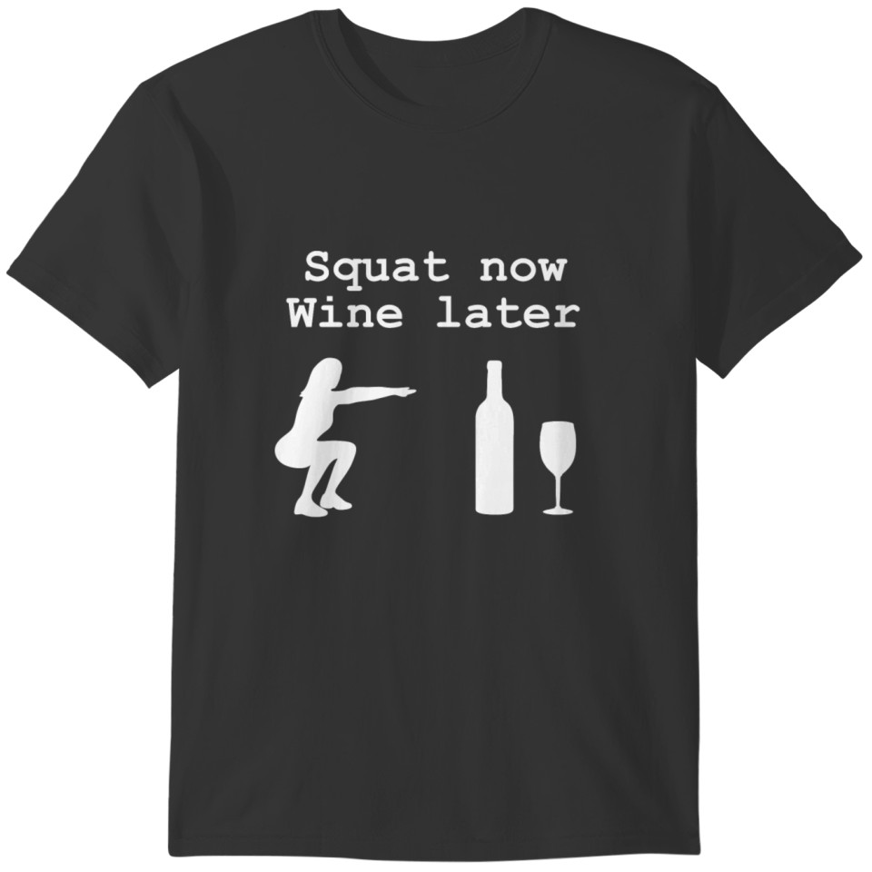 Squat women wine workout sports gym funny sexy T-shirt