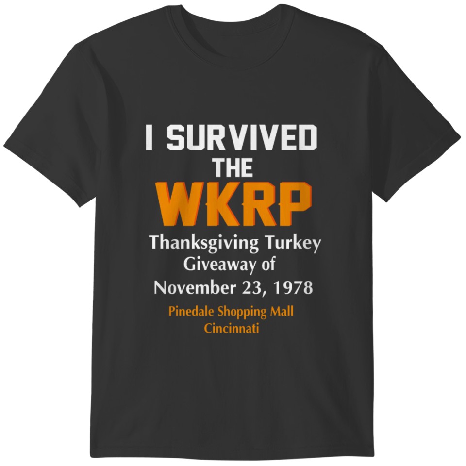 I Survived The WKRP Thanksgiving Turkey Giveaway T-shirt