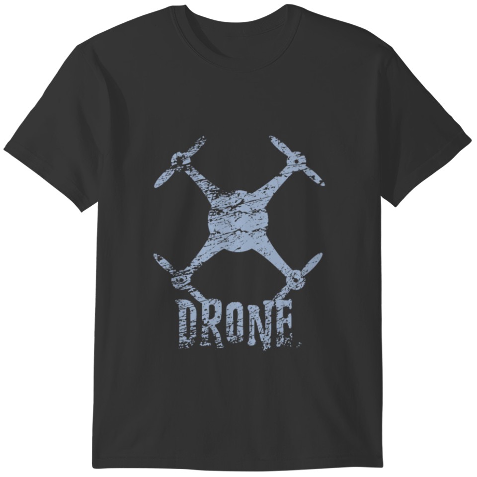 Drone Quadrocopter Drohne Geschenidee T-shirt