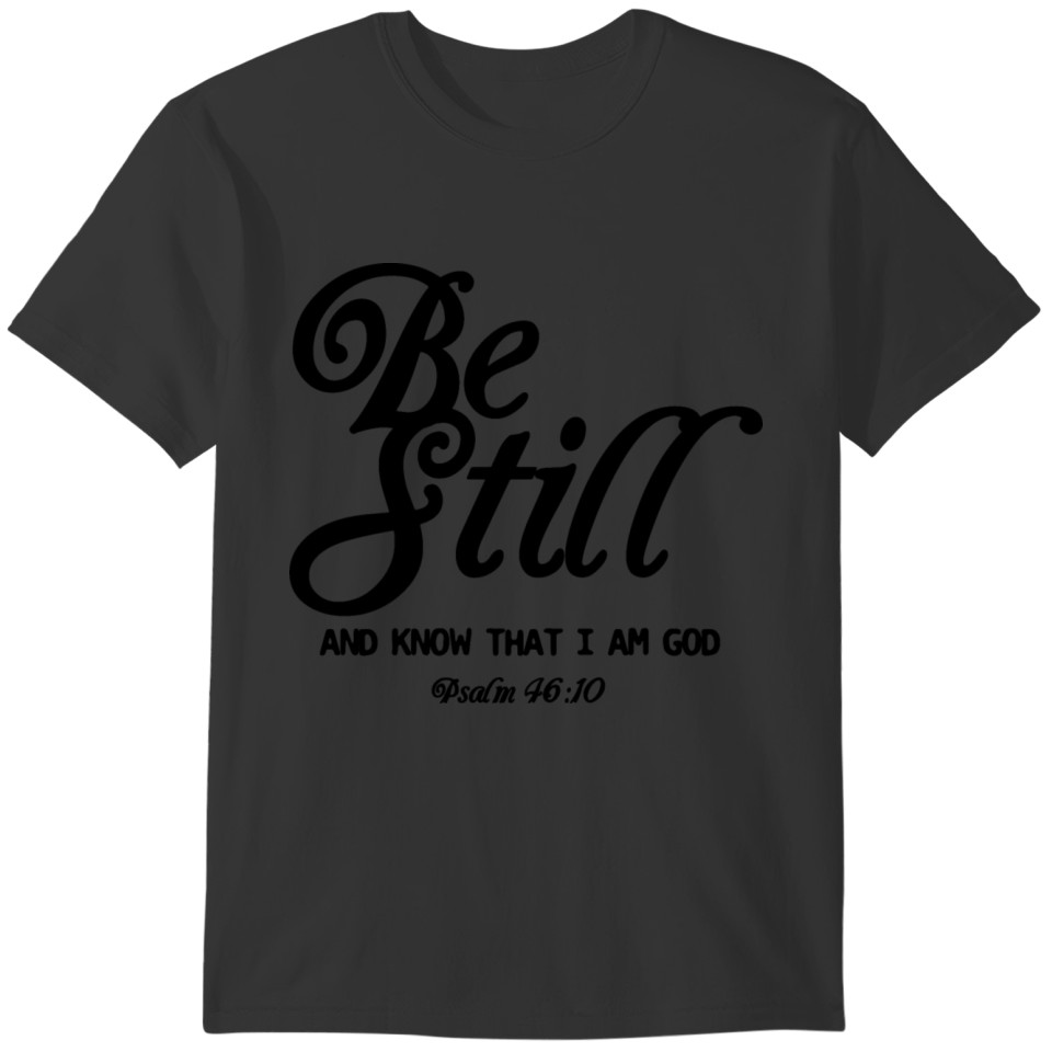 be still T-shirt