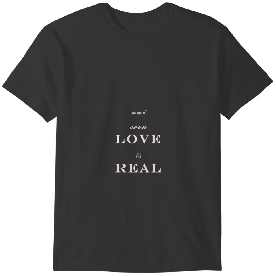 unicorn love is real T-shirt