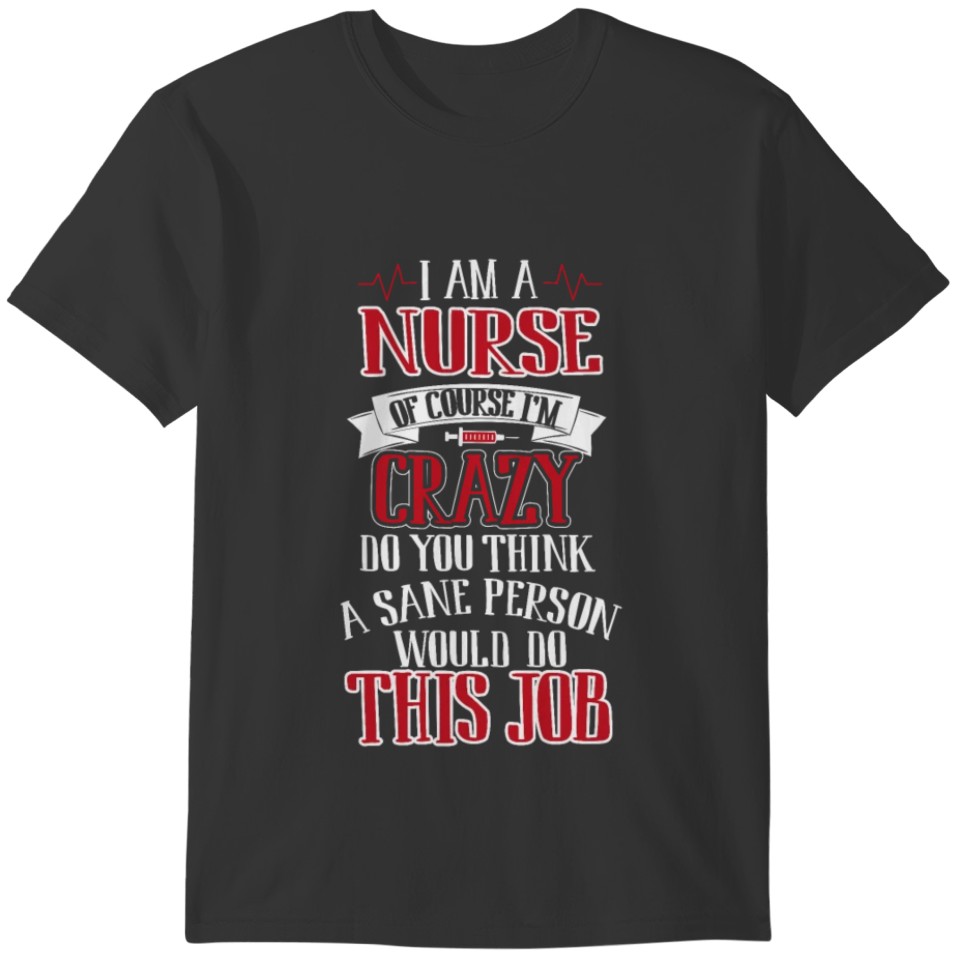 Crazy Nurse T-shirt