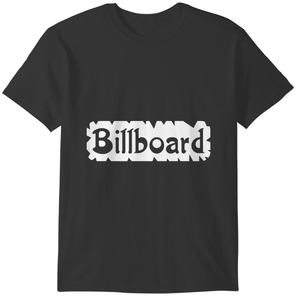 Billboard style T-shirt