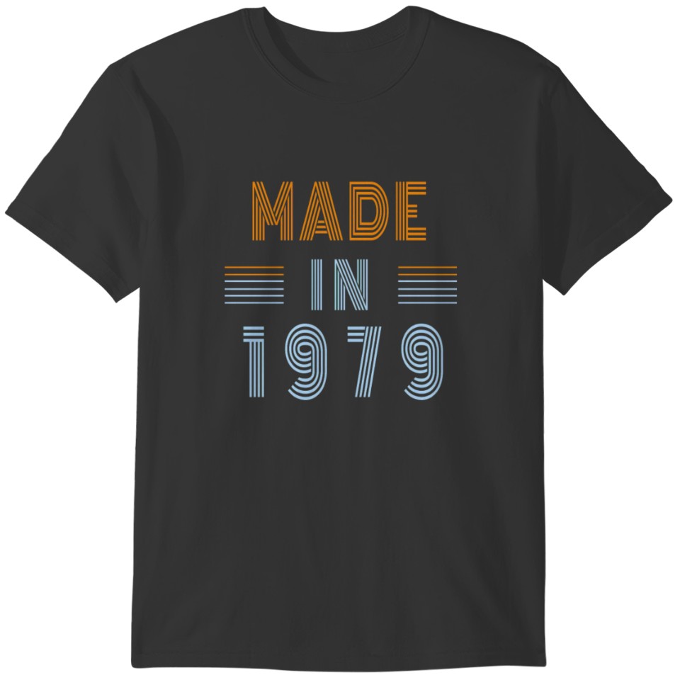 Made in 1979 Birthday Retro Classic T-shirt