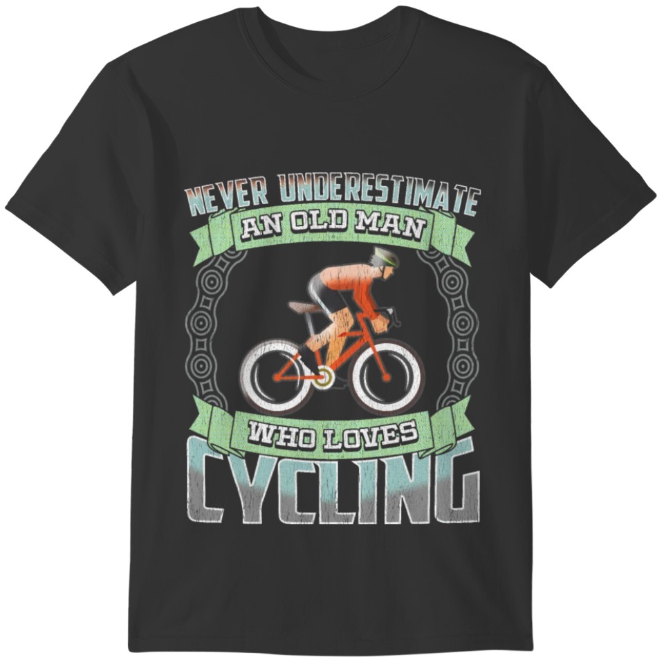 Cycling - An Old Man Who Loves Cycling T-shirt