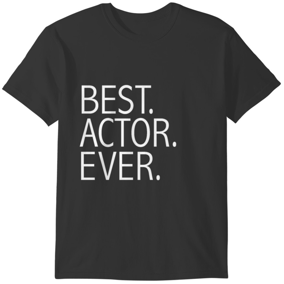 Best Actor Ever Career Graduation T-shirt