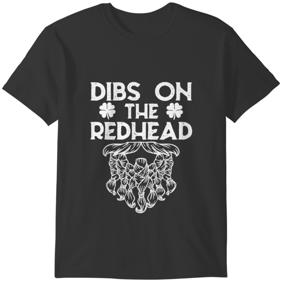 Dibs On The Redhead Shirt T-shirt