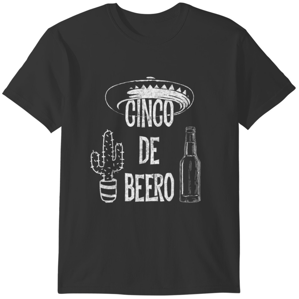Cinco de Beero - Happy Cinco De Mayo Pun design T-shirt