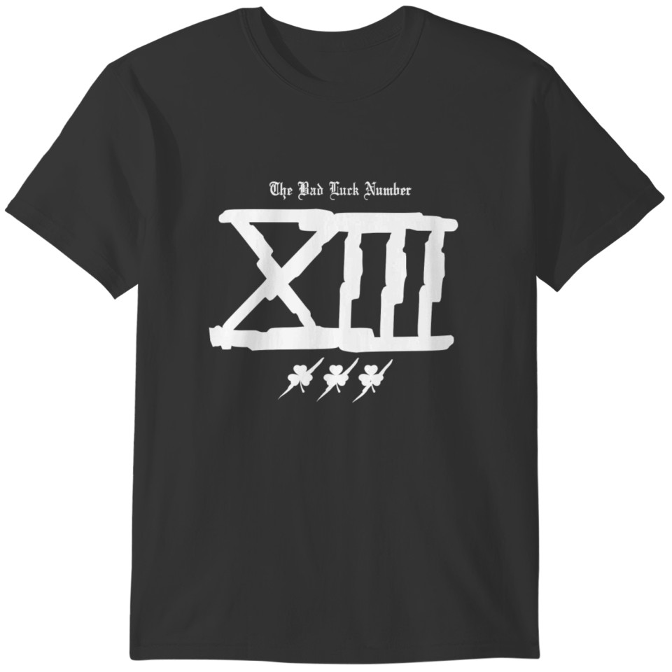 Bad Luck Number 13 T-shirt
