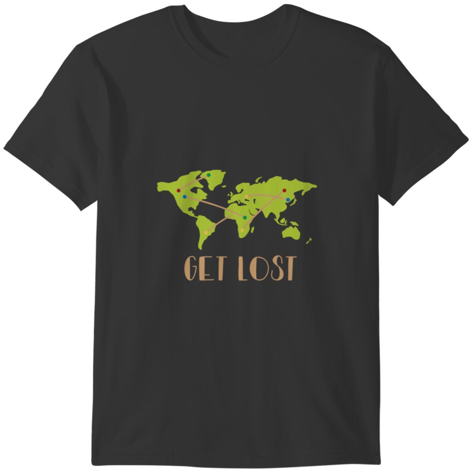 Get lost Shirt A Fancy Cool Shirt Design T-shirt