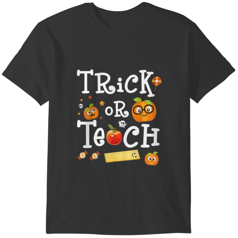 Scary Pumpkin Student Trick Or Teach Teacher T-shirt