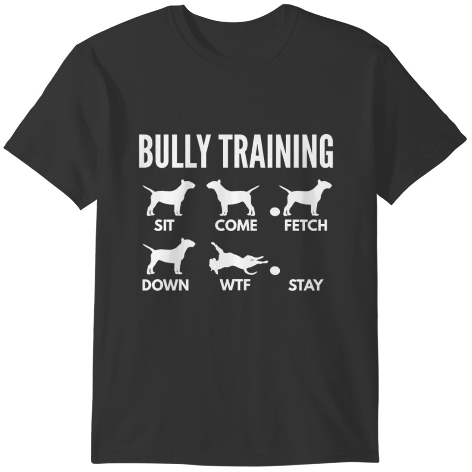 Bully Training English Bull Terrier Tricks T-shirt