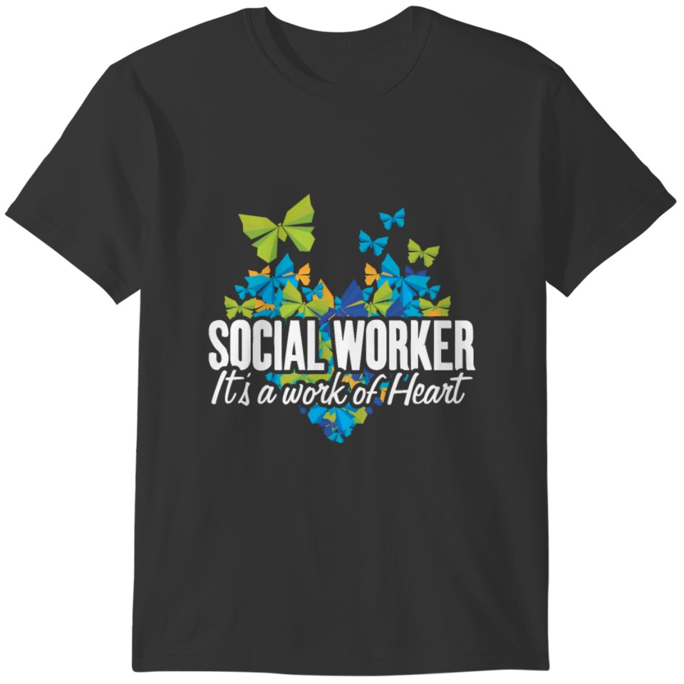Social Worker It's A Work Of Heart, Mix Beautiful T-shirt
