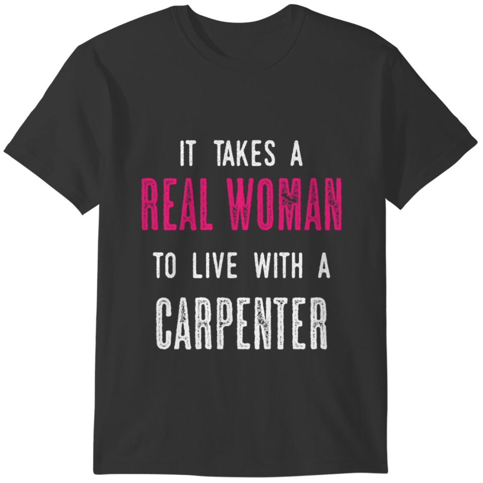 Carpenter Wife | Woman Women Woodworking Joiner T-shirt