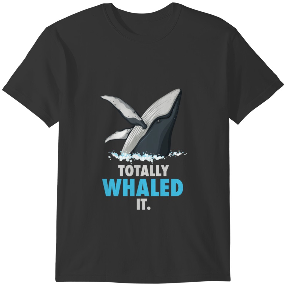 Funny Blue Whale Ocean Whaled It Cute Animals T-shirt