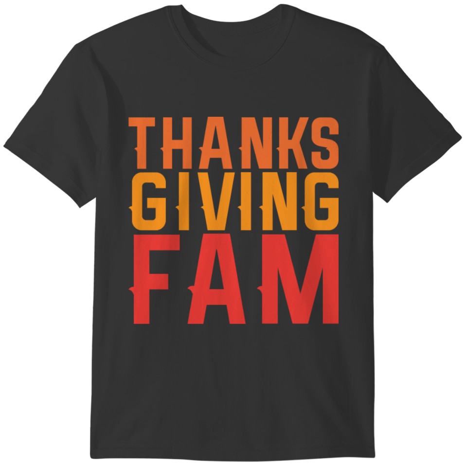 Thanksgiving Fam Occassion Celebration T-shirt