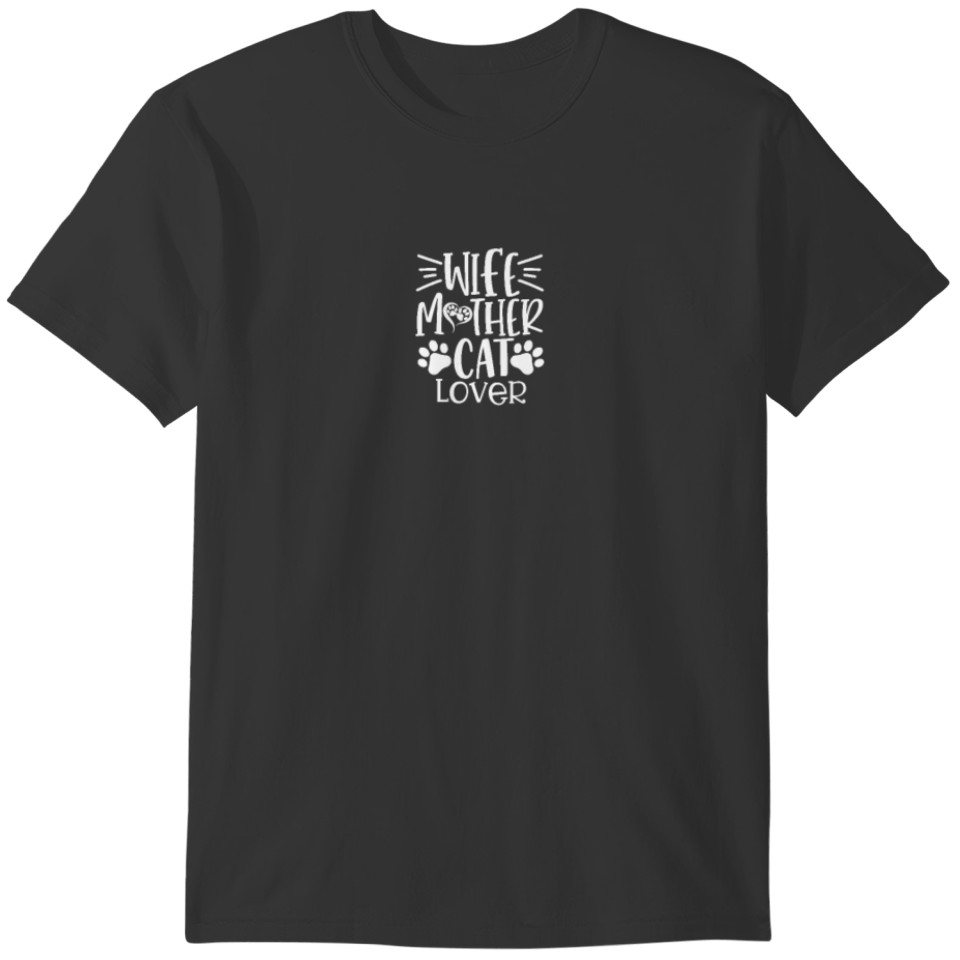 Wife MOther Cat Lover T-shirt