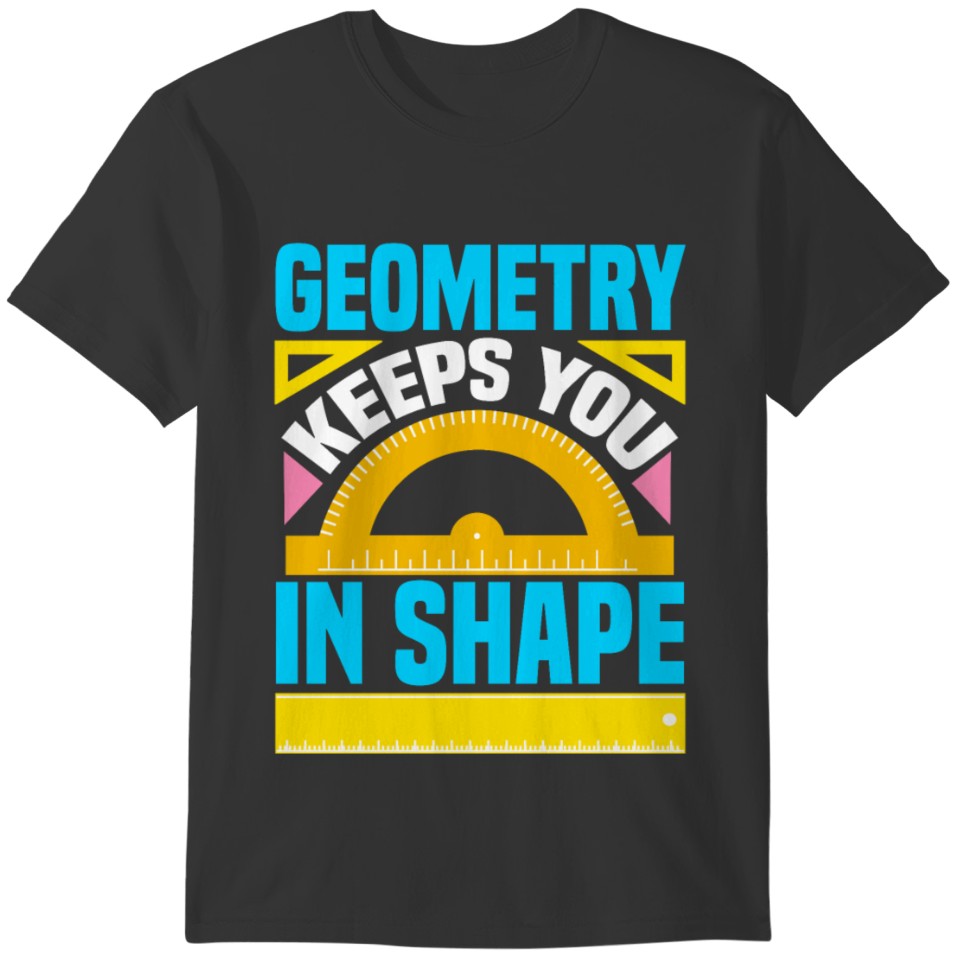 Geometry Teacher Funny Math T-shirt