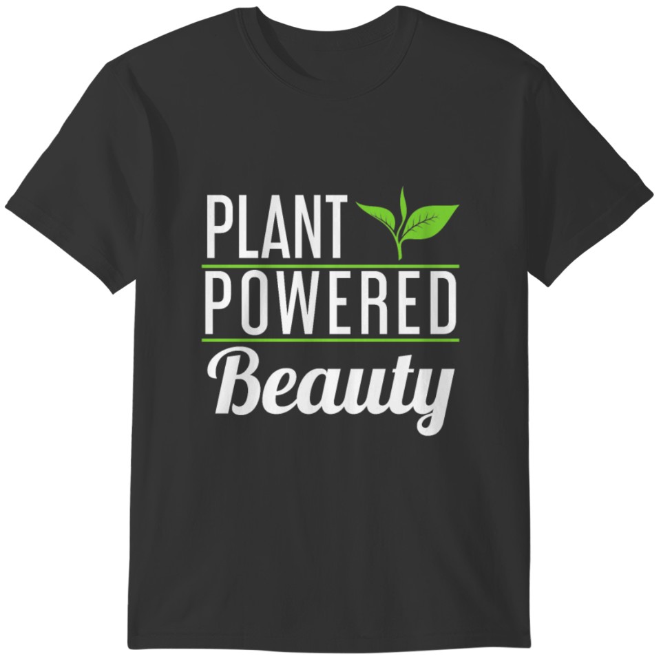 Plant Powered Beauty T-shirt