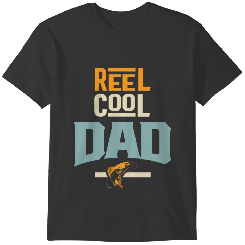 Mens Reel Cool Dad Father Grandpa Gifts T-shirt