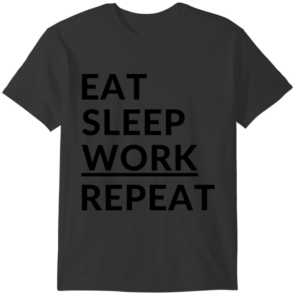 Eat Sleep Work Repeat Cicle Typography Design T-shirt