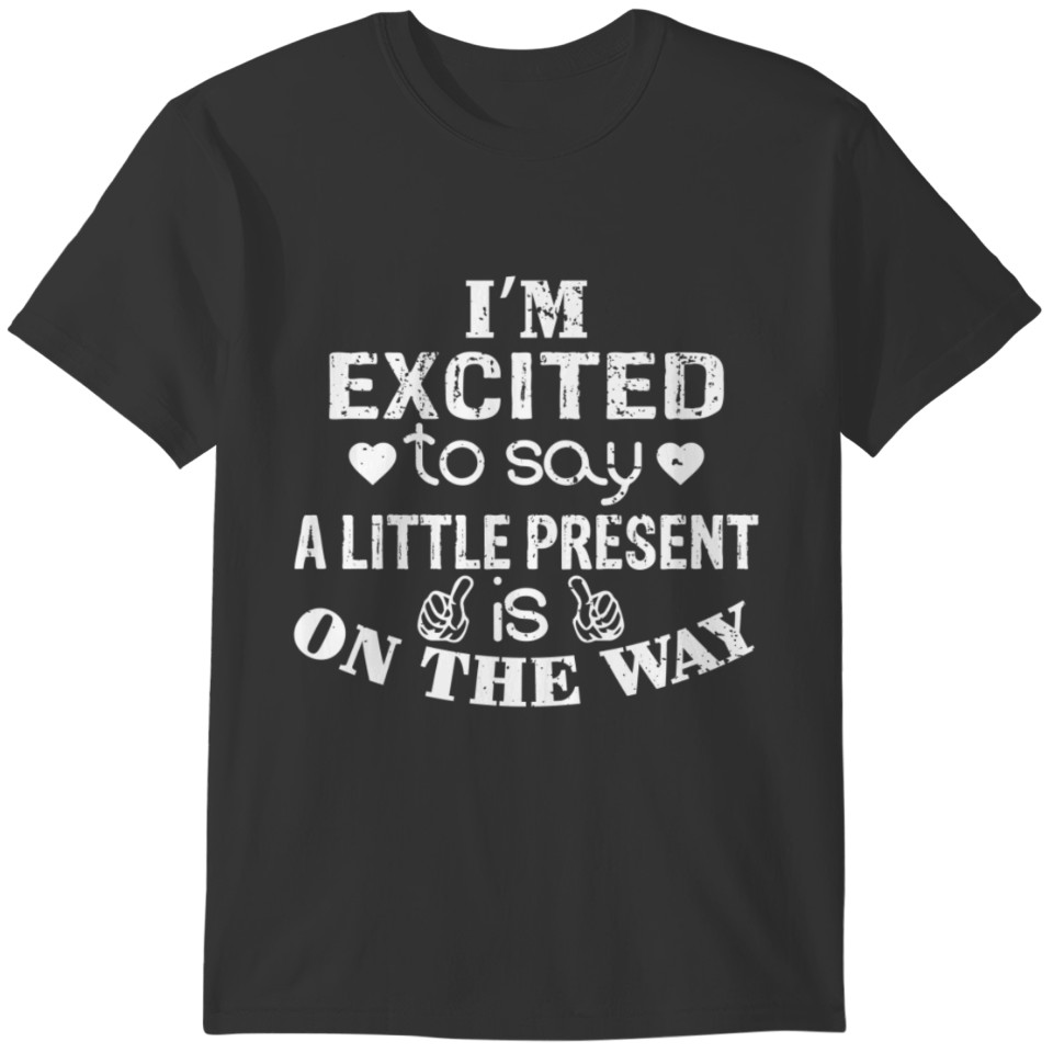 Pregnancy Announcement Gift Funny T-shirt