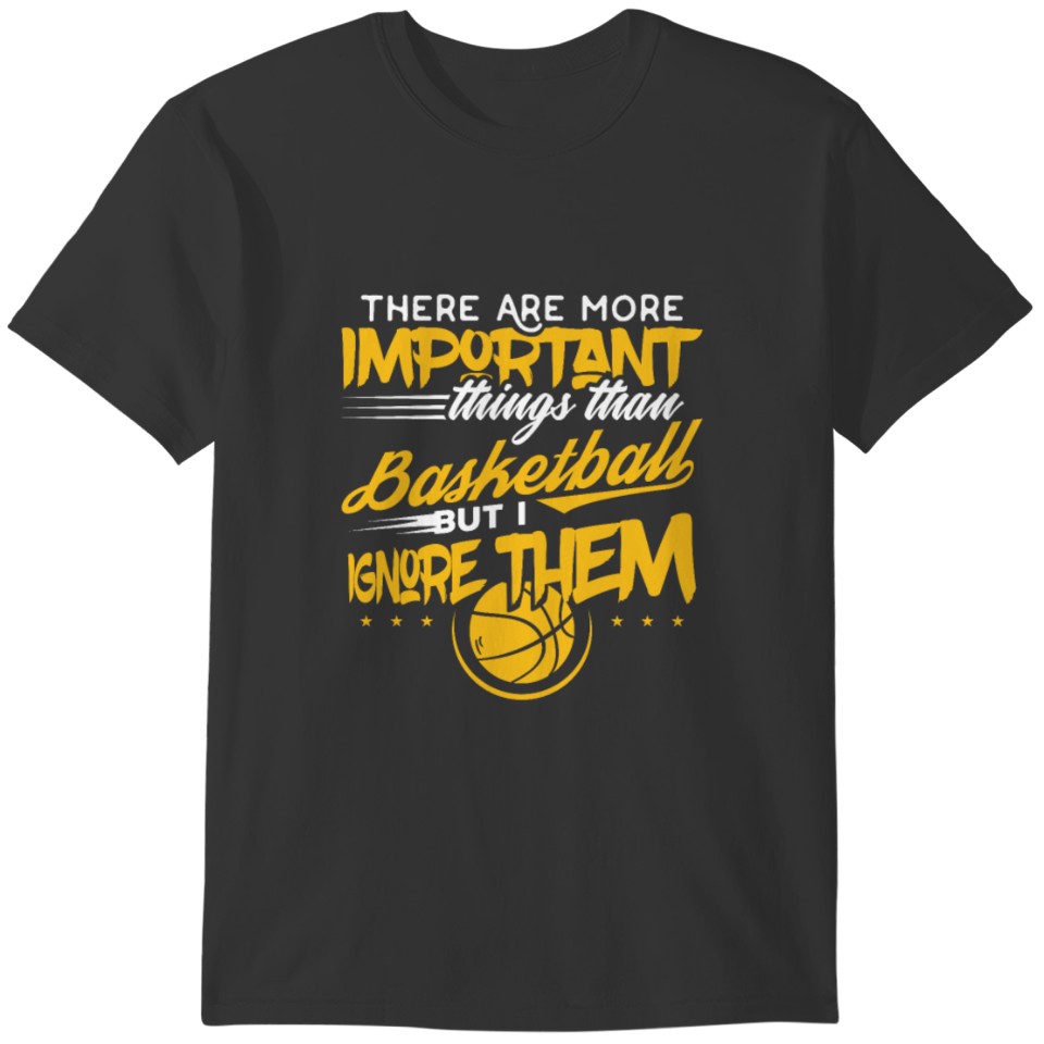 Gift for Basketball Players Coach Basketball is Im T-shirt