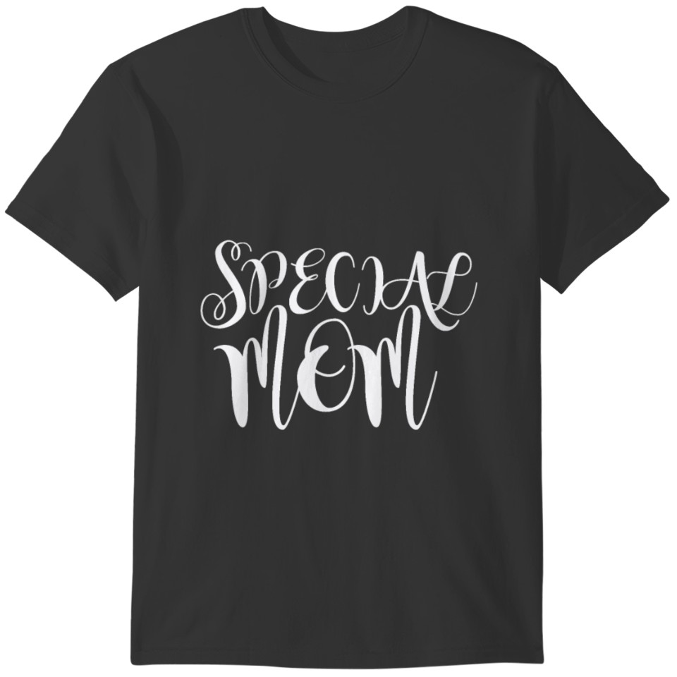Special Mom Mother´s Day Gift Mother Mama T-shirt
