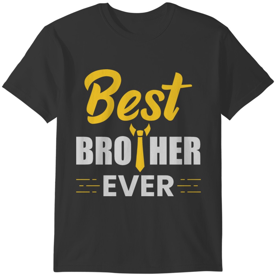 best brother ever T-shirt