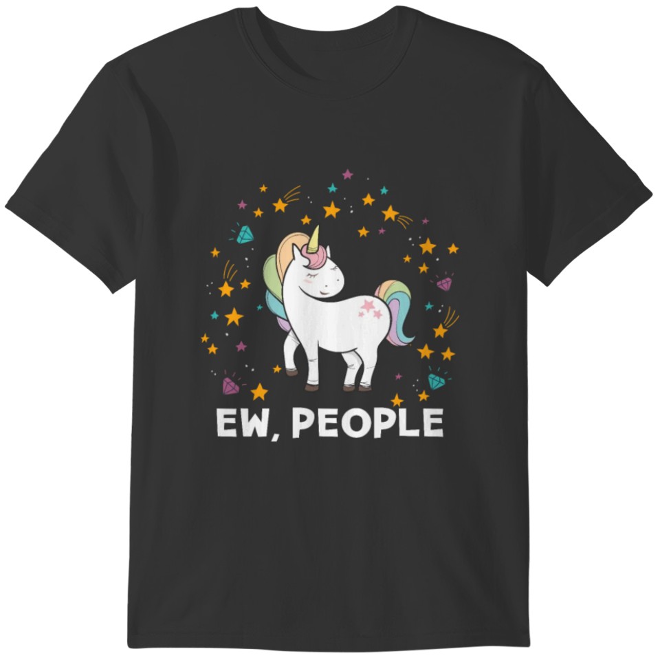 Ew People Sarcastic Cute Unicorn Colorful Stars T-shirt