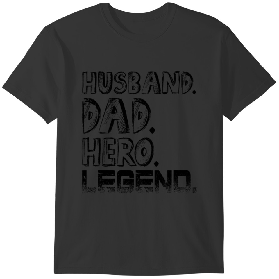 Husband Dad Hero Legend T-shirt