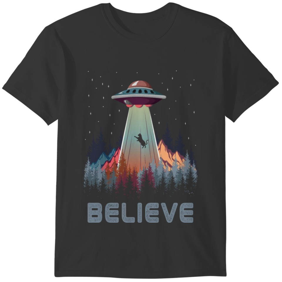 Believe Cat UFO Alien Gift T-shirt