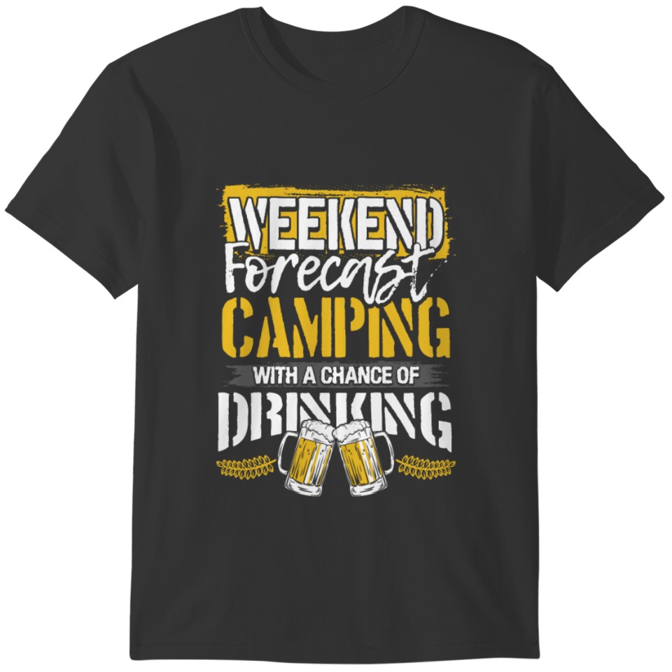 Camper Gift Weekend Forecast Camping and Drinking T-shirt