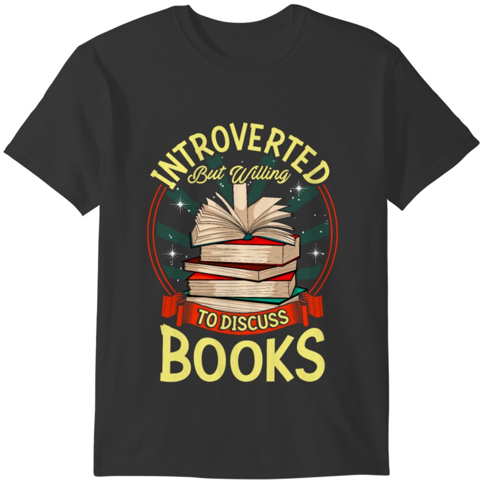 Cute Introverted But Willing To Discuss Books T-shirt