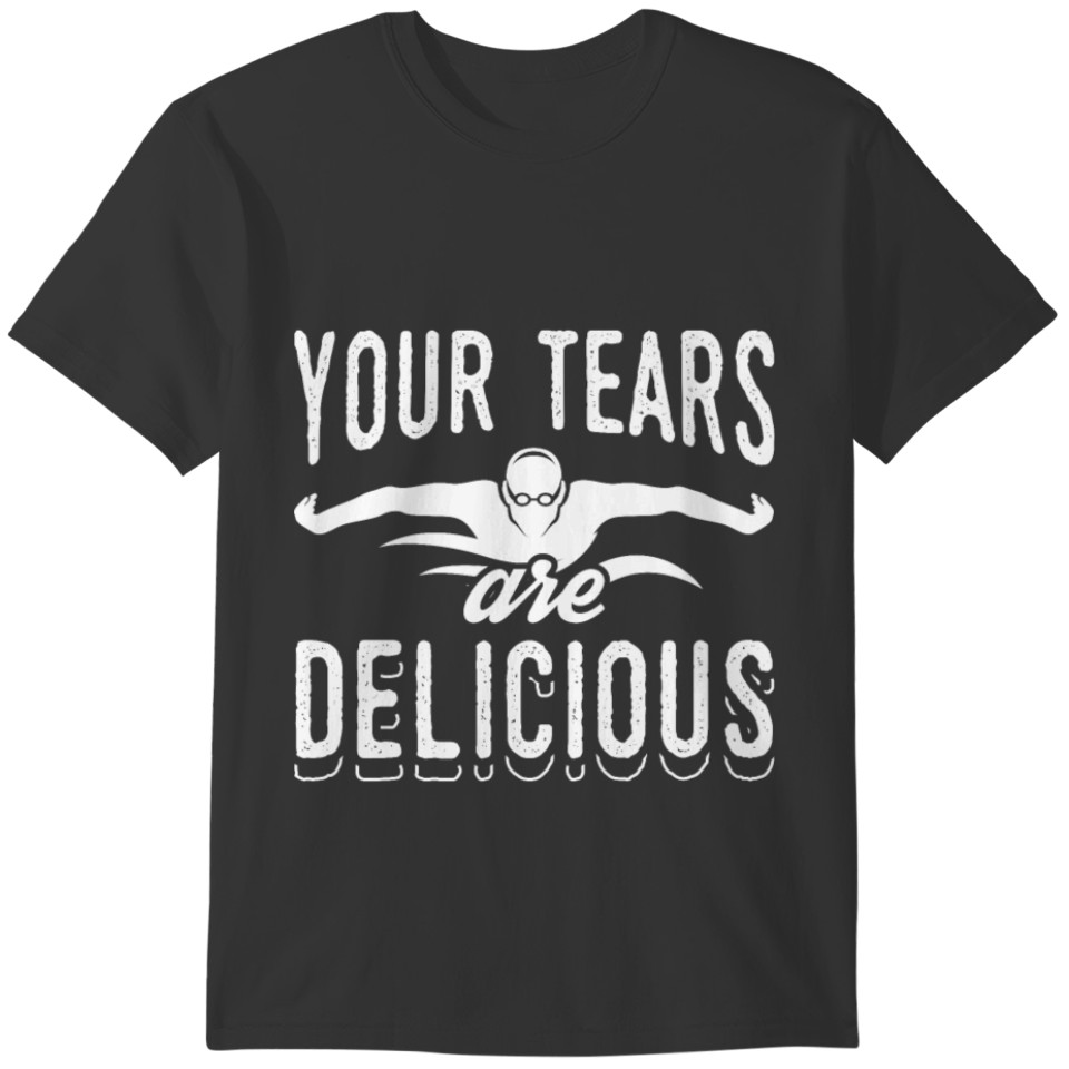 Jokes Water Polo Design Quote Tears Are Delicious T-shirt