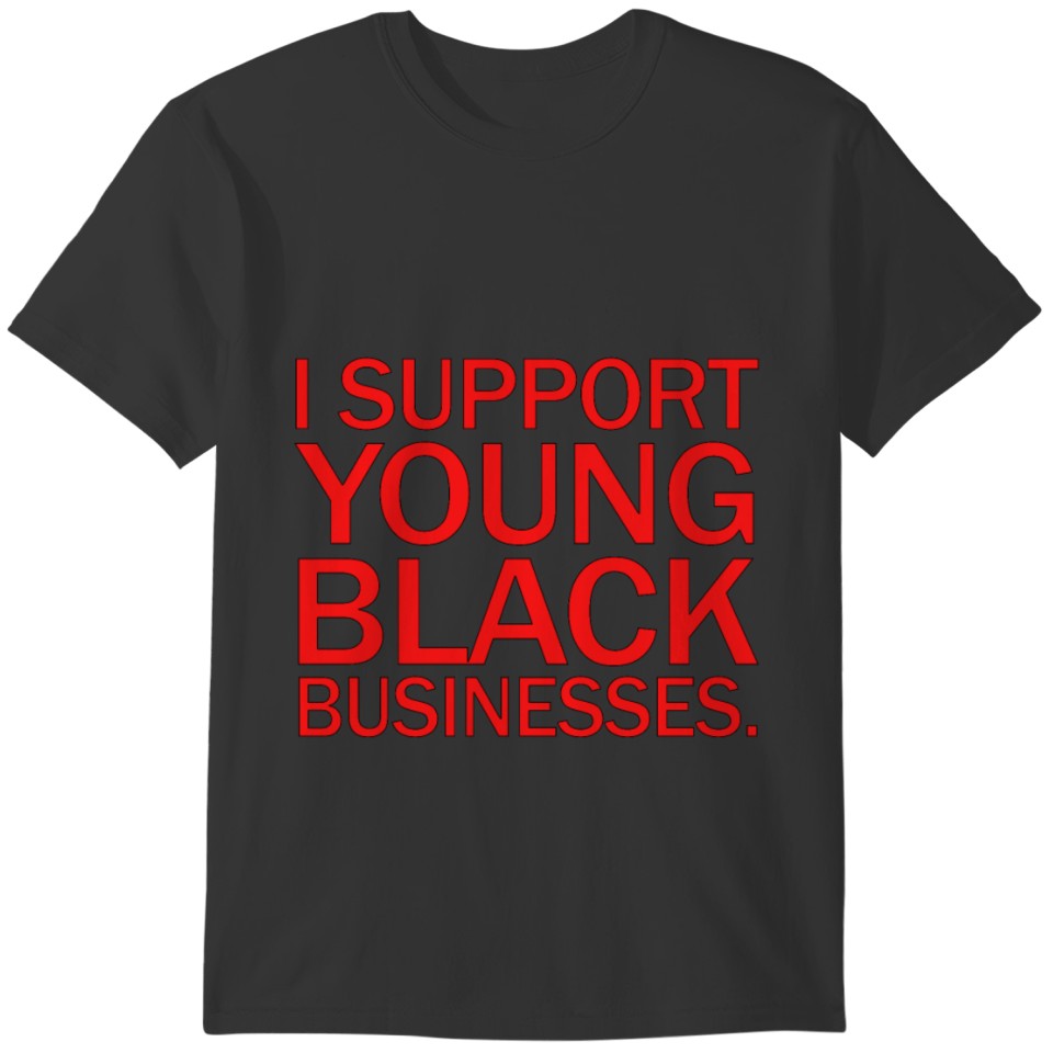 I support young black business T-shirt