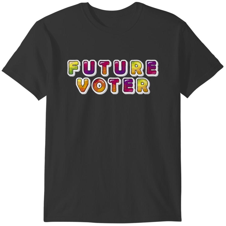 Future Voter Kids t-shirt T-shirt