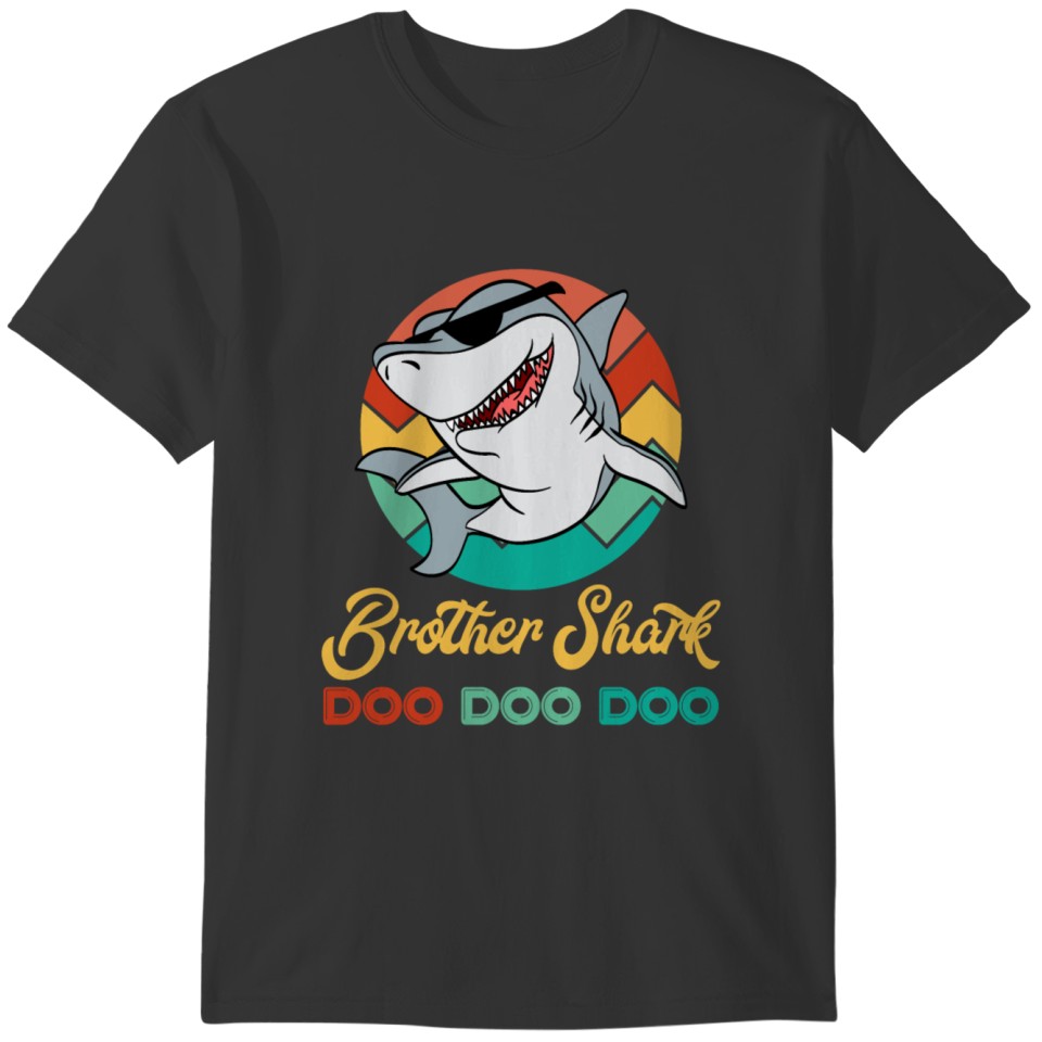Brother Shark Doo Doo DooFor Shark Fans Here's A T-shirt